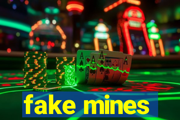 fake mines